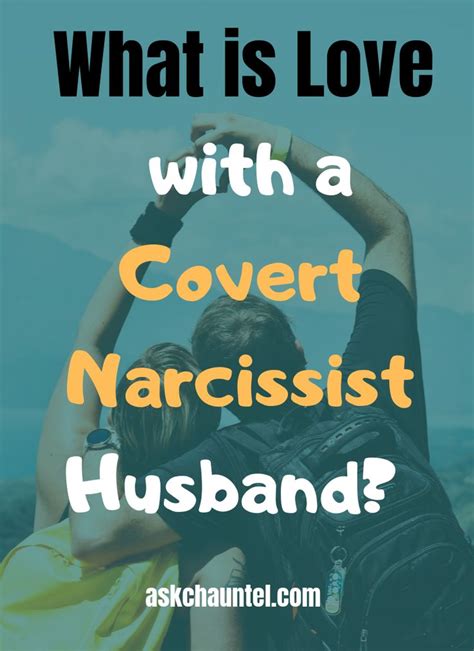 A <b>Narcissist</b> Has Delusional Thinking and Uses Historical Revisionism to Make Themselves a Legend in Their Own Mind. . Christian covert narcissist husband